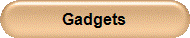 Gadgets