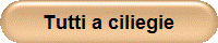 Tutti a ciliegie